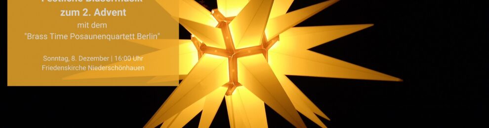Adventskonzert: „Festliche Bläsermusik  zum 2. Advent“  Adventskonzert: „Festliche Bläsermusik  zum 2. Advent“