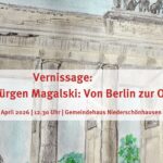 Vernissage: Jürgen Magalski: Von Berlin zur Ostsee